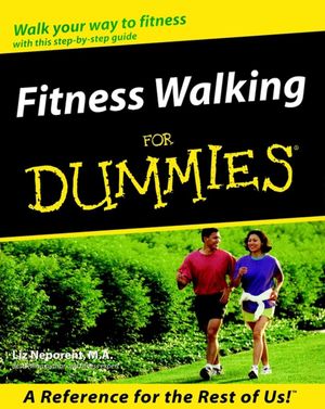 Cover Art for 9781118069219, Fitness Walking For DummiesÂ® by Liz Neporent