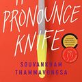 Cover Art for 9781663627230, How to Pronounce Knife: Stories by Souvankham Thammavongsa