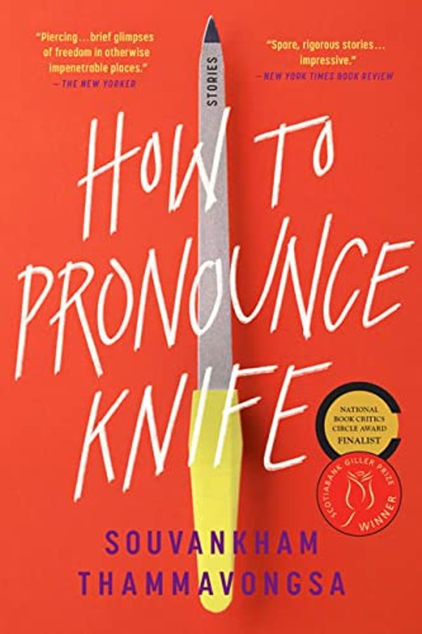 Cover Art for 9781663627230, How to Pronounce Knife: Stories by Souvankham Thammavongsa