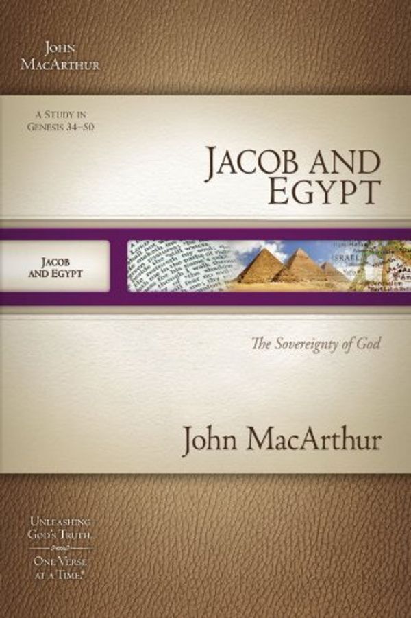 Cover Art for 9781418533243, Jacob and Egypt by John MacArthur