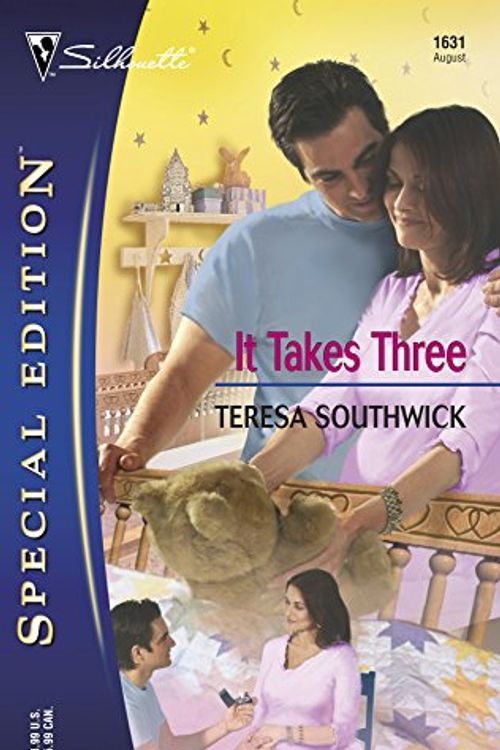Cover Art for 9780373246311, It Takes Three by Teresa Southwick
