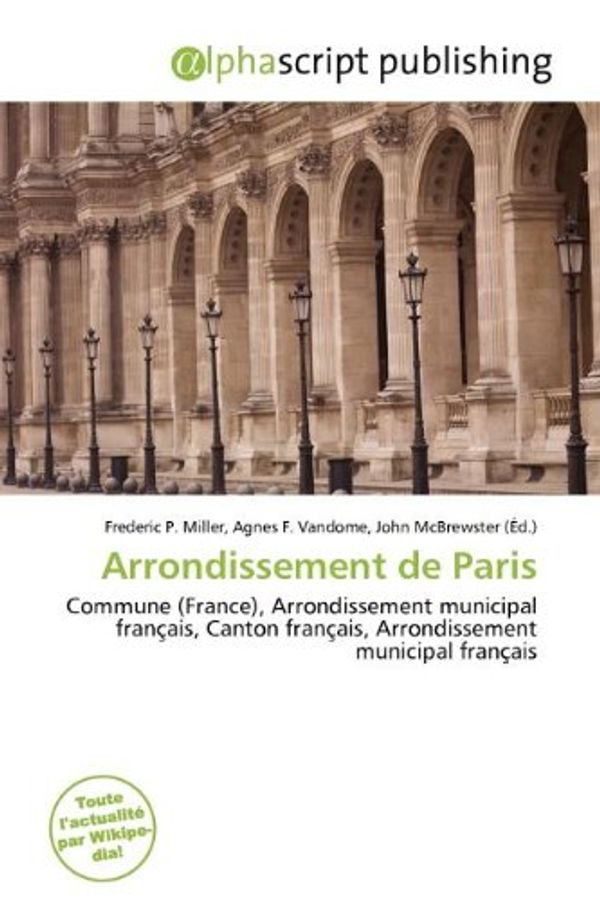 Cover Art for 9786136734248, Arrondissement de Paris by Frederic P. Miller