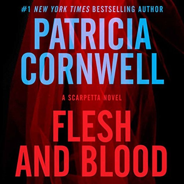 Cover Art for B00MOWXILU, Flesh and Blood: A Scarpetta Novel, Book 22 by Patricia Cornwell