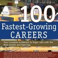 Cover Art for 9781593576011, 100 Fastest-Growing Careers by Michael Farr