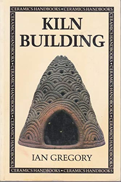 Cover Art for 9780713638585, Kiln building by Ian Gregory