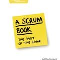 Cover Art for 9781680506716, A Scrum Book by Jeff Sutherland