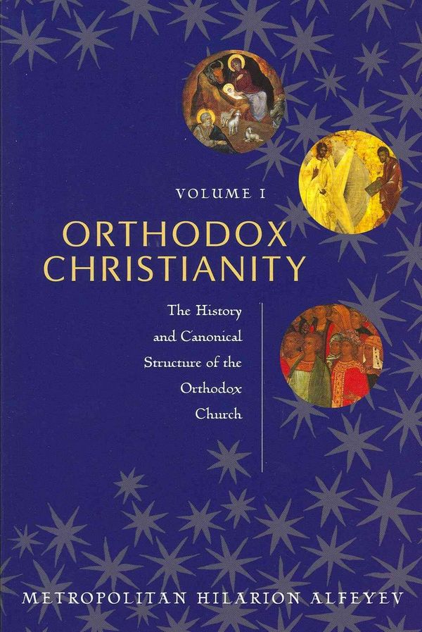 Cover Art for 9780881418781, Orthodox Christianity by Metropolitan Hilarion Alfeyev