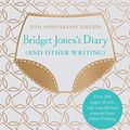 Cover Art for B08SMJD7VB, Bridget Jones's Diary (And Other Writing): 25th Anniversary Edition by Helen Fielding