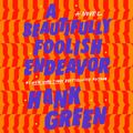 Cover Art for 9780593146316, A Beautifully Foolish Endeavor by Hank Green