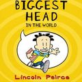 Cover Art for 9780007372447, Big Nate: The Boy with the Biggest Head in the World by Lincoln Peirce