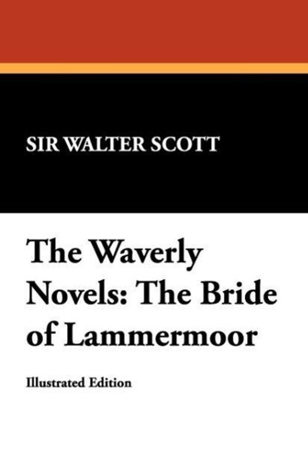 Cover Art for 9781434497079, The Waverly Novels by Walter Scott