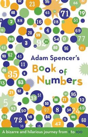Cover Art for 9781568582894, Adam Spencer's Book of Numbers by Adam Spencer