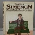 Cover Art for 9780151551453, Maigret and the Man on the Bench by Georges Simenon