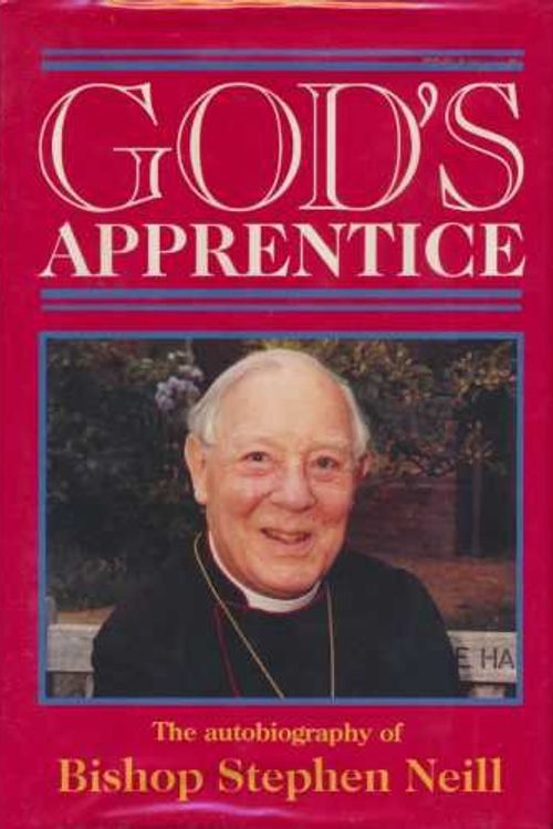 Cover Art for 9780340544907, God's Apprentice by Stephen Neill