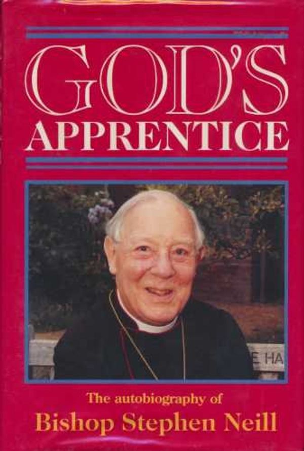 Cover Art for 9780340544907, God's Apprentice by Stephen Neill