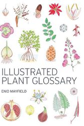 Cover Art for 9781486303533, Illustrated Plant Glossary by Enid Mayfield