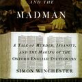 Cover Art for 9780783885001, The Professor and the Madman: A Tale of Murder, Insanity, and the Making of the Oxford English Dictionary (G K Hall Large Print Book Series) by Simon Winchester