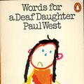 Cover Art for 9780140035339, Words For a Deaf Daughter by Paul West