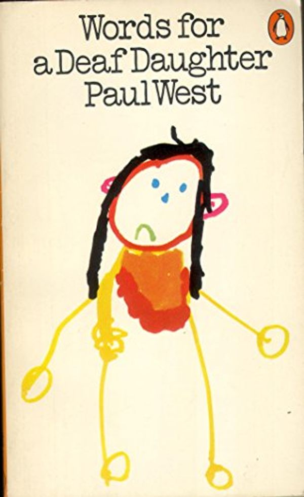 Cover Art for 9780140035339, Words For a Deaf Daughter by Paul West