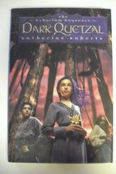 Cover Art for 9780439456975, Dark Quetzal by Katherine Roberts