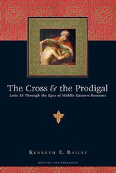 Cover Art for 9780830832811, The Cross & the Prodigal by Kenneth E. Bailey