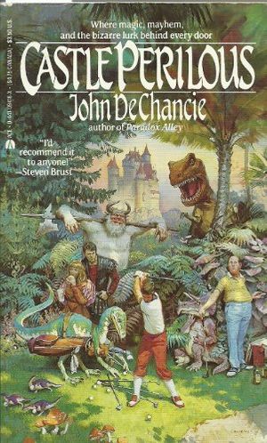 Cover Art for 9780441094189, Castle Perilous by John Dechancie