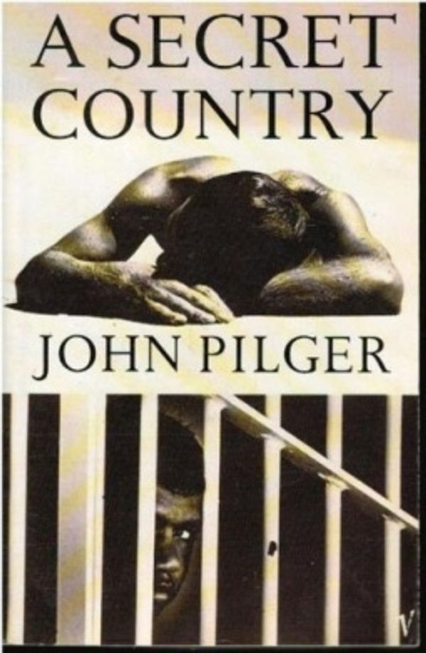Cover Art for 9780099815907, A Secret Country by John Pilger