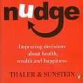 Cover Art for 8601404213366, Nudge by Cass R. Sunstein, Richard H. Thaler, Cass R. Sunstein, Richard H. Thaler, Cass R. Sunstein And Richard H. Thaler