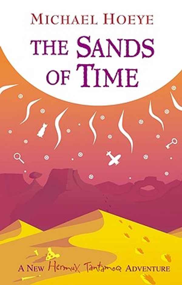 Cover Art for 9780613927420, The Sands of Time by Michael Hoeye