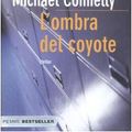 Cover Art for 9788856603750, L'ombra del coyote by Michael Connelly