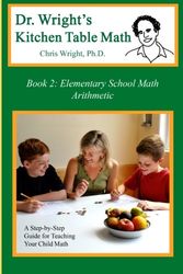 Cover Art for 9780982921104, Dr. Wright's Kitchen Table Math: Book 2 by Chris Wright Ph.D.
