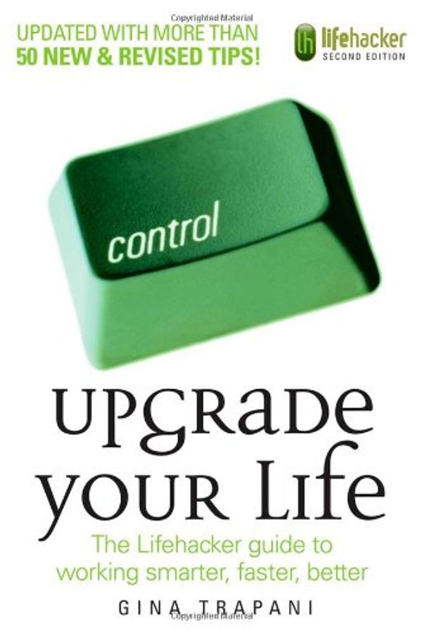 Cover Art for 9780470238363, Upgrade Your Life by Trapani, Gina