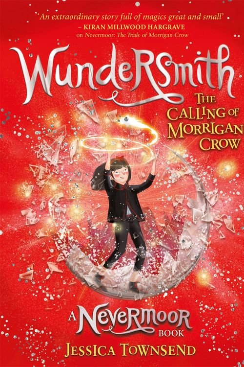 Cover Art for 9781510105638, Wundersmith: The Calling of Morrigan Crow by Jessica Townsend