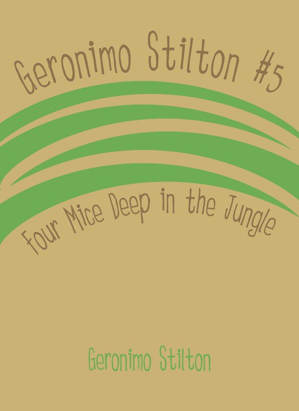 Cover Art for 9780739350744, Geronimo Stilton #5: Four Mice Deep in the Jungle by Edward Herrmann, Geronimo Stilton