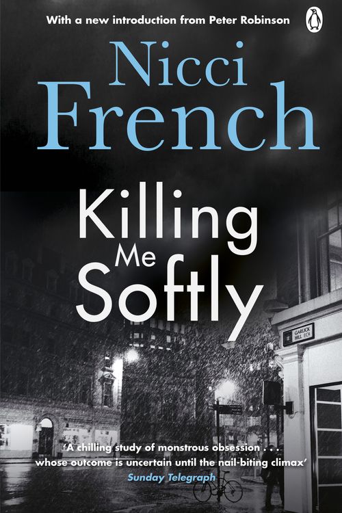 Cover Art for 9781405920643, Killing Me Softly by Nicci French