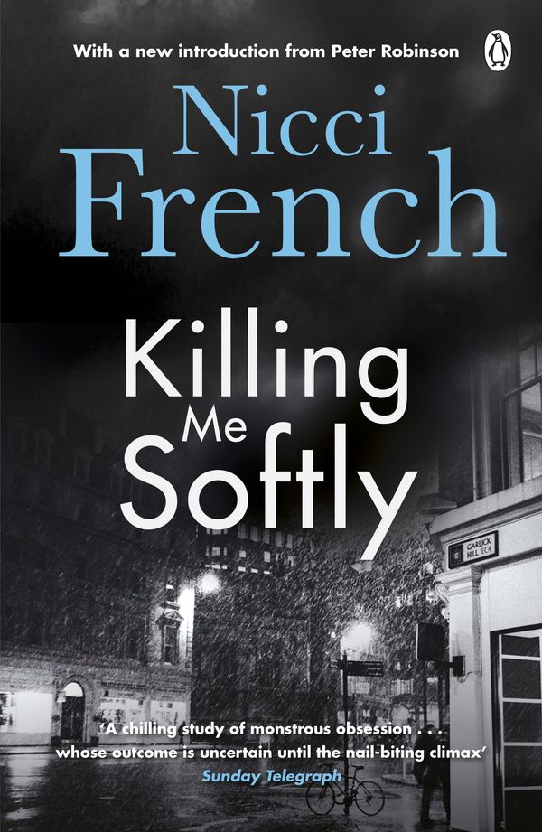 Cover Art for 9781405920643, Killing Me Softly by Nicci French