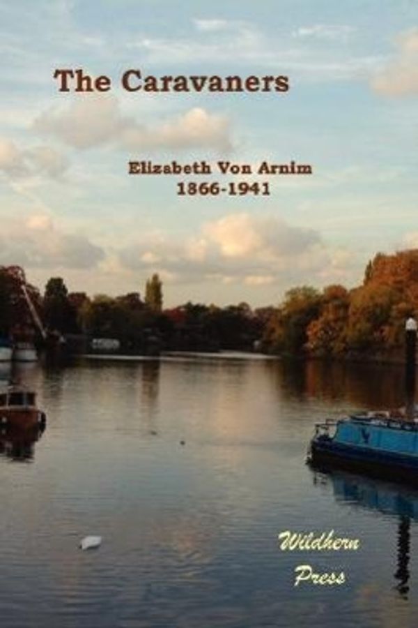 Cover Art for 9781848300361, The Caravaners by Von Arnim, Elizabeth