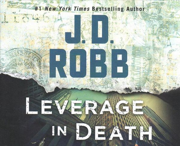 Cover Art for 9781978602441, Leverage in Death: Library Edition by J. D. Robb