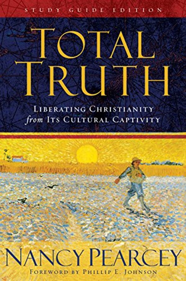 Cover Art for 9781581347463, Total Truth by Nancy Pearcey