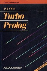 Cover Art for 9780078812538, Using Turbo PROLOG by Phillip R. Robinson