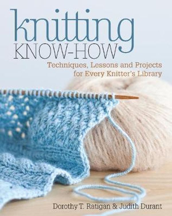 Cover Art for 9781440218194, Knitting Know-How by Judith Durant