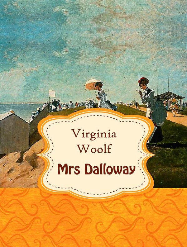 Cover Art for 1230000342636, Mrs Dalloway by Virginia Woolf