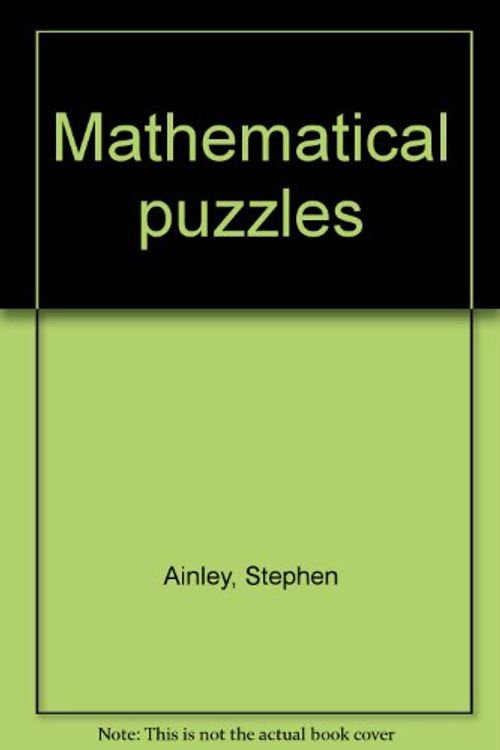 Cover Art for 9780135618370, Mathematical Puzzles by Stephen Ainley