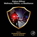 Cover Art for 9780128178737, POWER: Police Officer Wellness, Ethics, and Resilience by Konstantinos Papazoglou