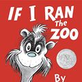 Cover Art for 9780385379052, If I Ran the Zoo by Dr. Seuss