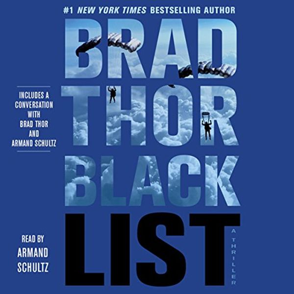 Cover Art for B00NX9PPSC, Black List: Scot Harvath, Book 11 by Brad Thor