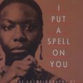 Cover Art for 9780306805257, I Put A Spell On You: The Autobiography Of Nina Simone by Nina Simone