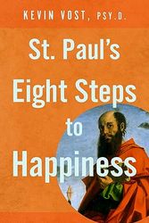 Cover Art for 9781644137765, St. Paul's Eight Steps to Happiness by Dr Kevin Vost