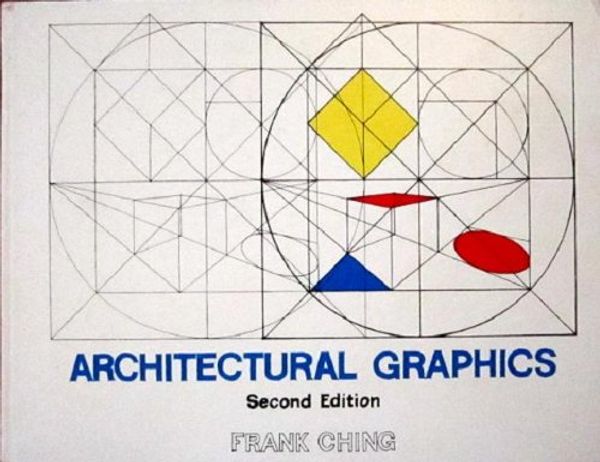 Cover Art for 9780442218621, Architectural Graphics by Francis D. k. Ching