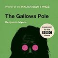 Cover Art for B07MCJ48SH, The Gallows Pole by Benjamin Myers